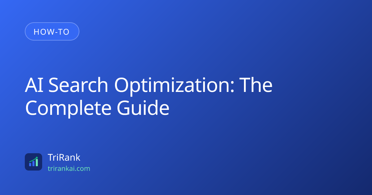 AI Search Optimization: The Complete Guide