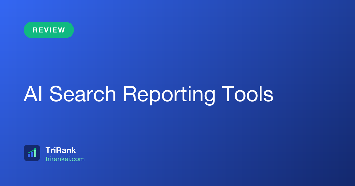AI Search Reporting Tools: What They Report and Why It's Different