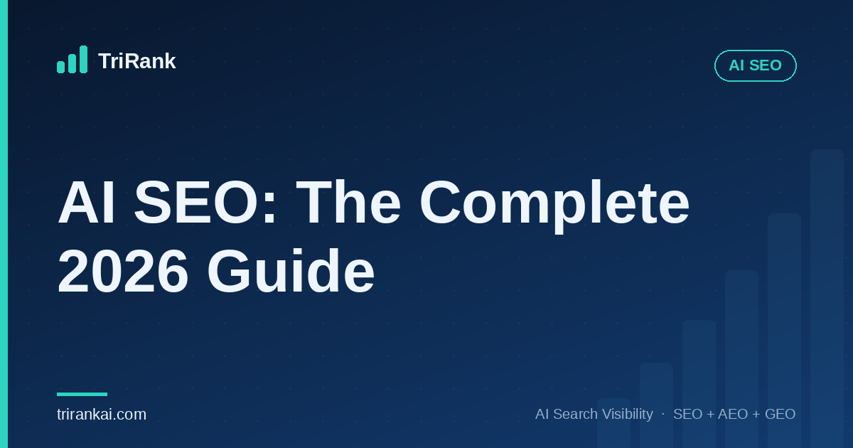 AI SEO: The Complete 2026 Guide