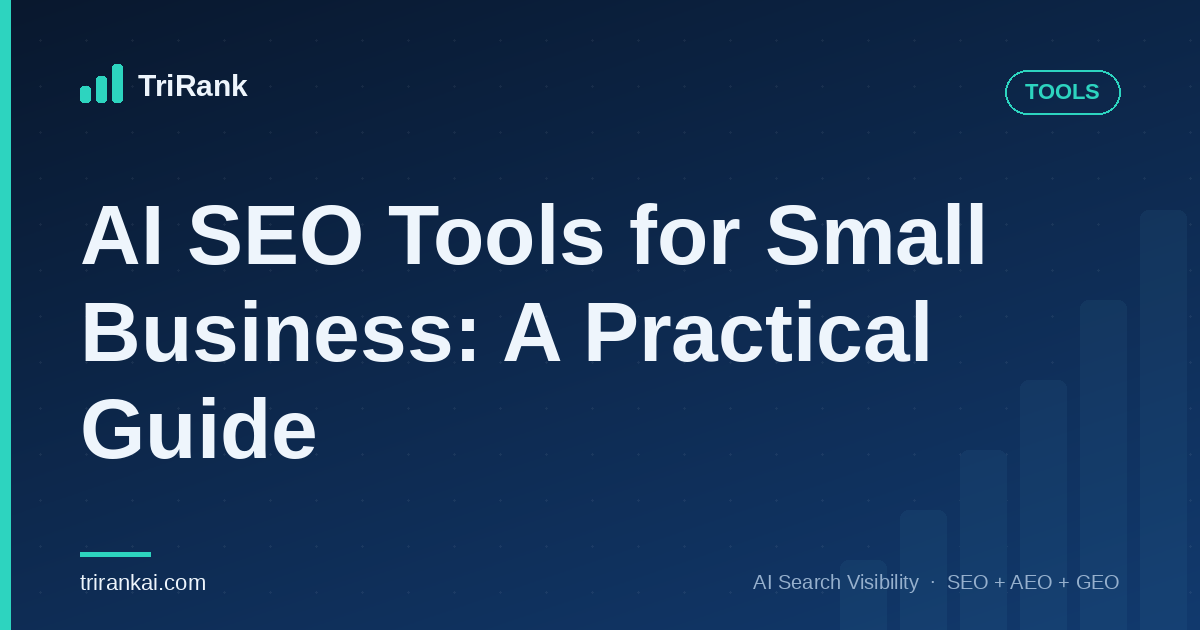 AI SEO Tools for Small Business: A Practical Guide