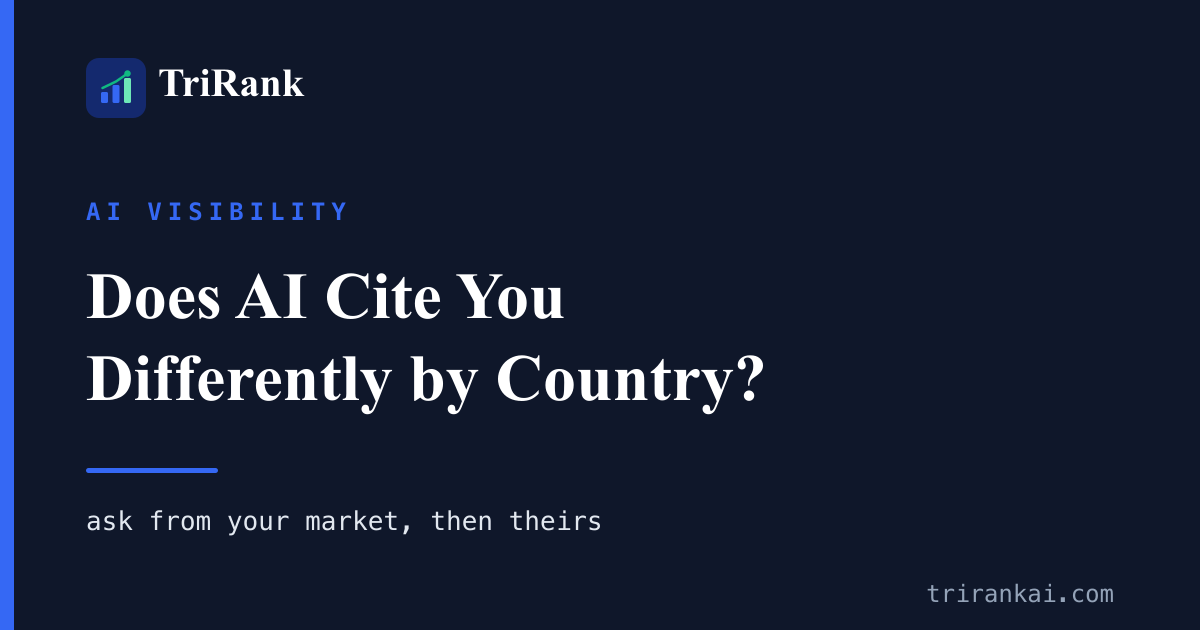 Does AI Cite You Differently by Country? How to Check Does AI Cite You Differently by Country? How to Check