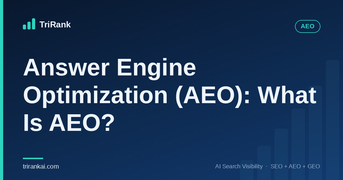 Answer Engine Optimization (AEO): What Is AEO? Answer Engine Optimization (AEO): What Is AEO?