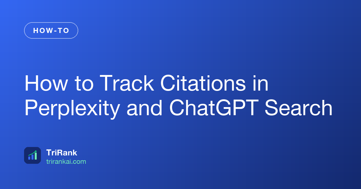How to Track Citations in Perplexity and ChatGPT Search