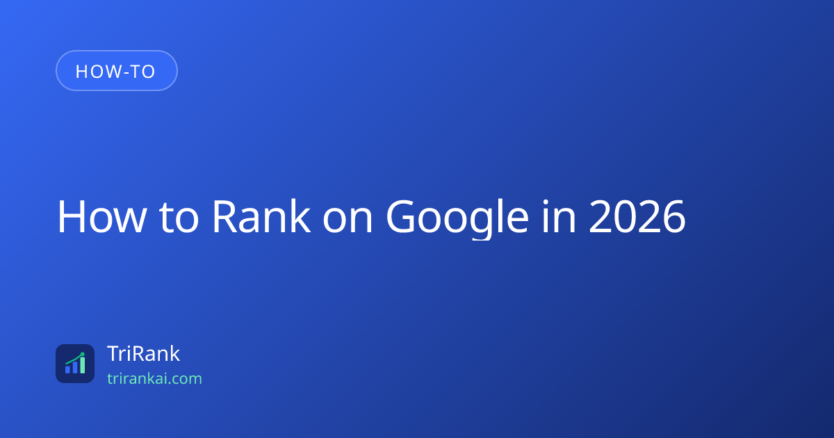 How to Rank on Google in 2026