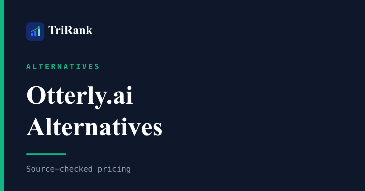 Otterly.ai Alternatives in 2026 (Source-Checked Pricing)