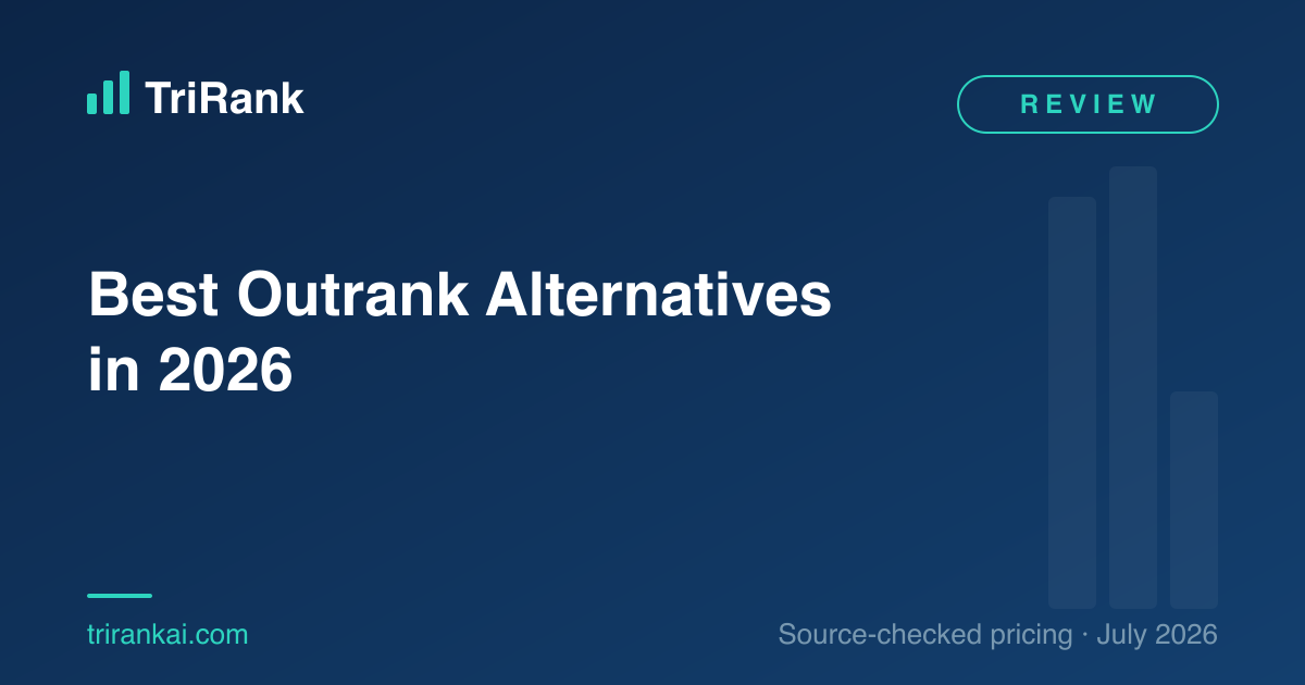 Best Outrank Alternatives in 2026 (Source-Checked Pricing) Best Outrank Alternatives in 2026 (Source-Checked Pricing)