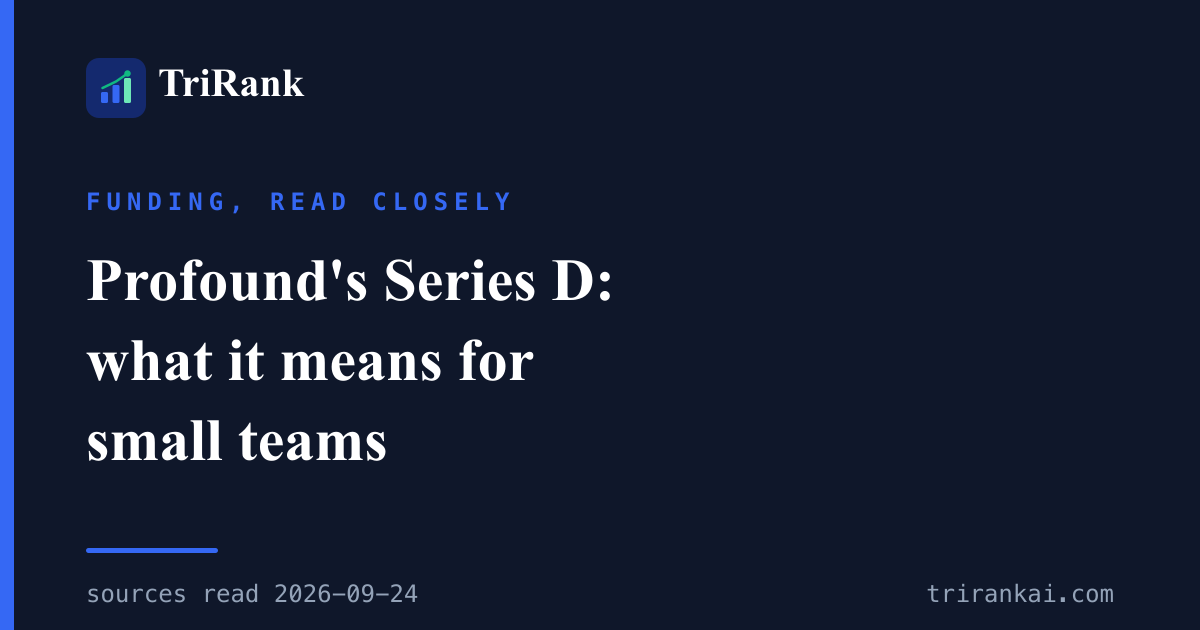 Profound's $180M Series D: What It Means for Small Teams Profound's $180M Series D: What It Means for Small Teams
